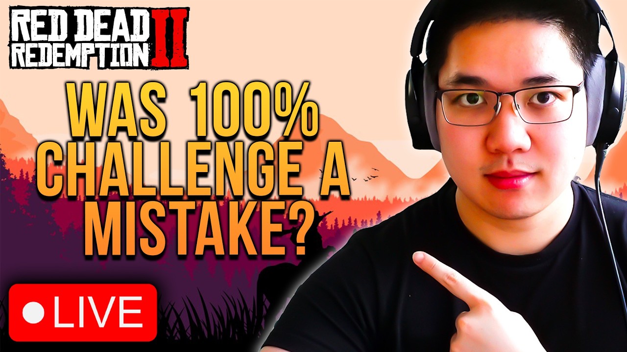 🔴LIVE: Was This Challenge a Mistake or Rewarding? | 100% CHallenge  | Red Dead Redemption 2