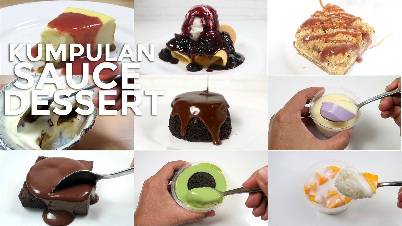 KUMPULAN SAUS UNTUK DESSERT // DESSERT SAUCE COMPILATION