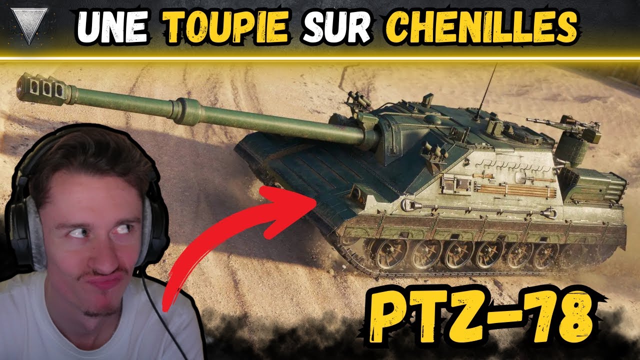 🎬 Une TOUPIE sur CHENILLES ▶️ Gameplay PTZ-78 ⚔️ [WOT-FR]
