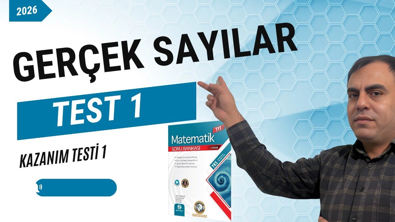 Gerçek Sayılar Test 1 | Kazanım Testi 1 | Bilgisarmal TYT Matematik Soru Bankası 2025 - 2026