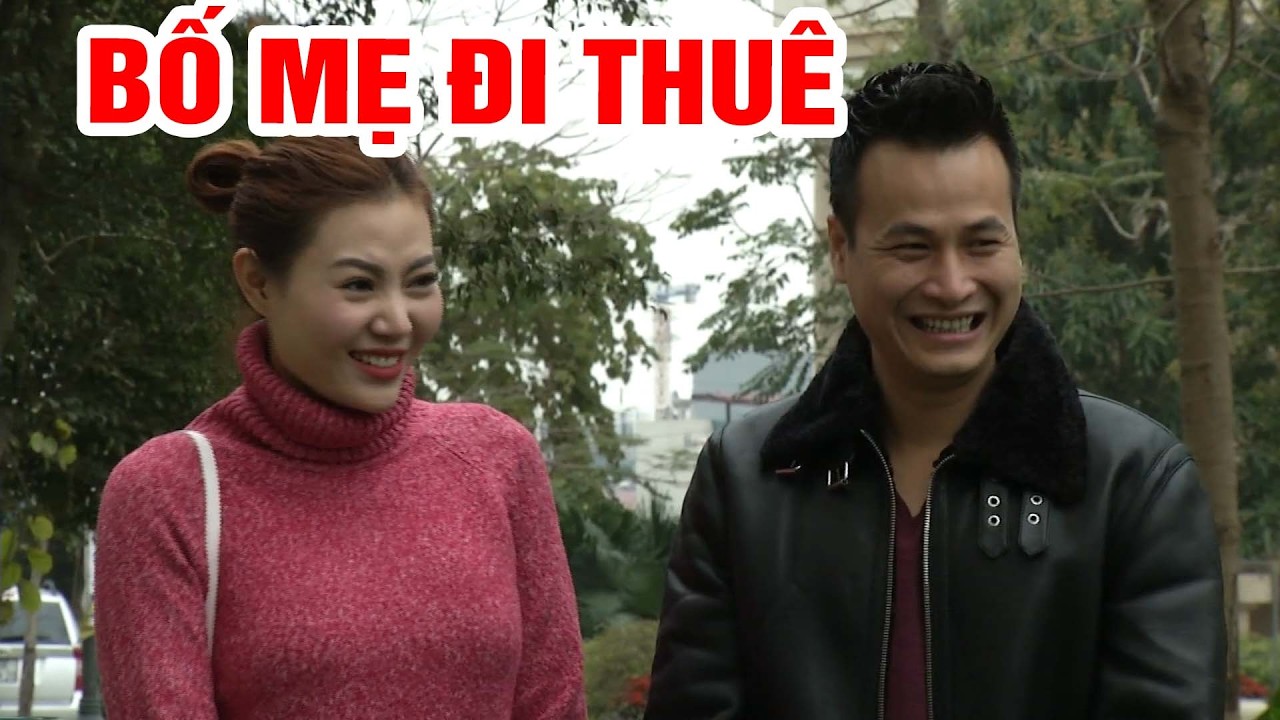 Phim hài 2026 - BỐ MẸ ĐI THUÊ - Phim hài mới nhất - Trung ruồi 2026 - Hài Tết 2026 - Phim hay