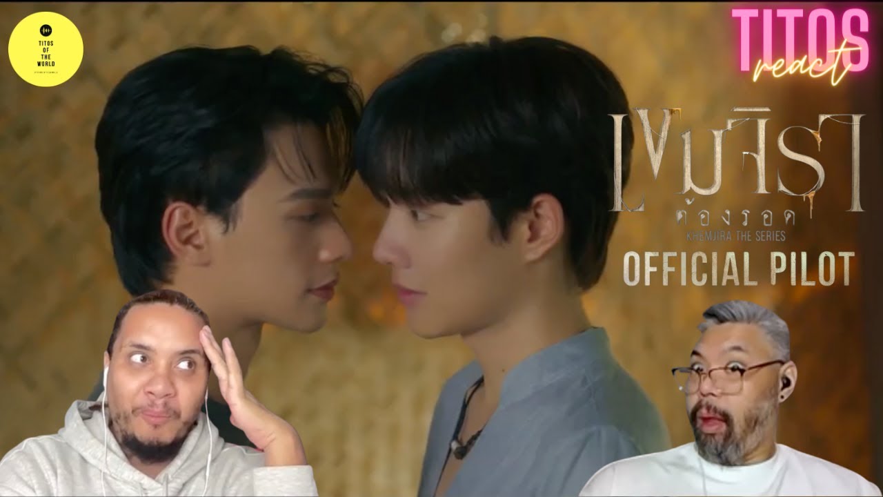Khemjira The Series | เขมจิราต้องรอด | Official Pilot | REACTION