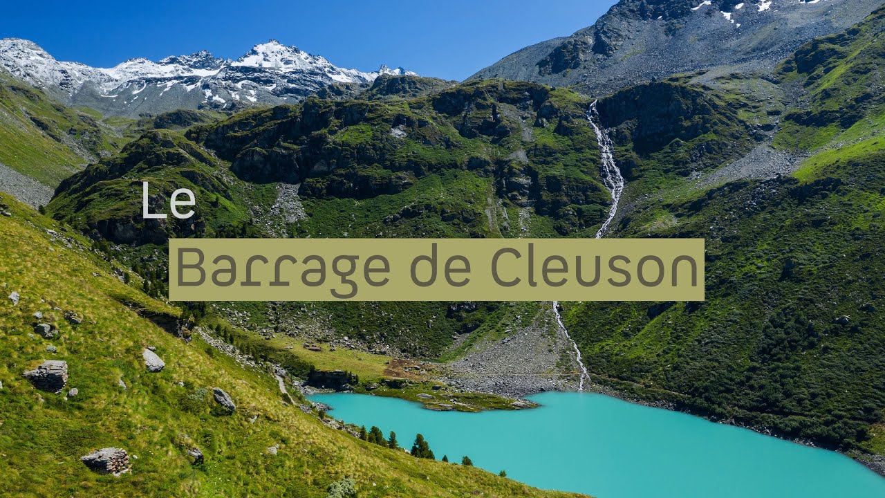 Le barrage de Cleuson | Hiking - Switzerland