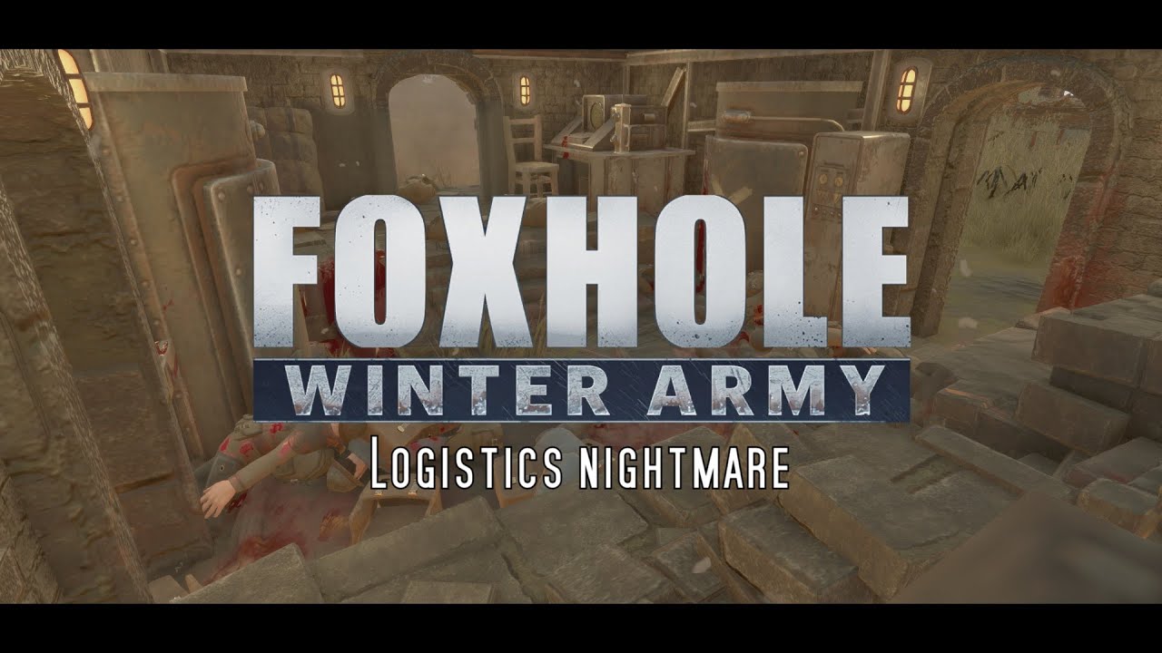 Foxhole 🎖️ Logistics Nightmare - // Best Ingame Moments [GER/EN]