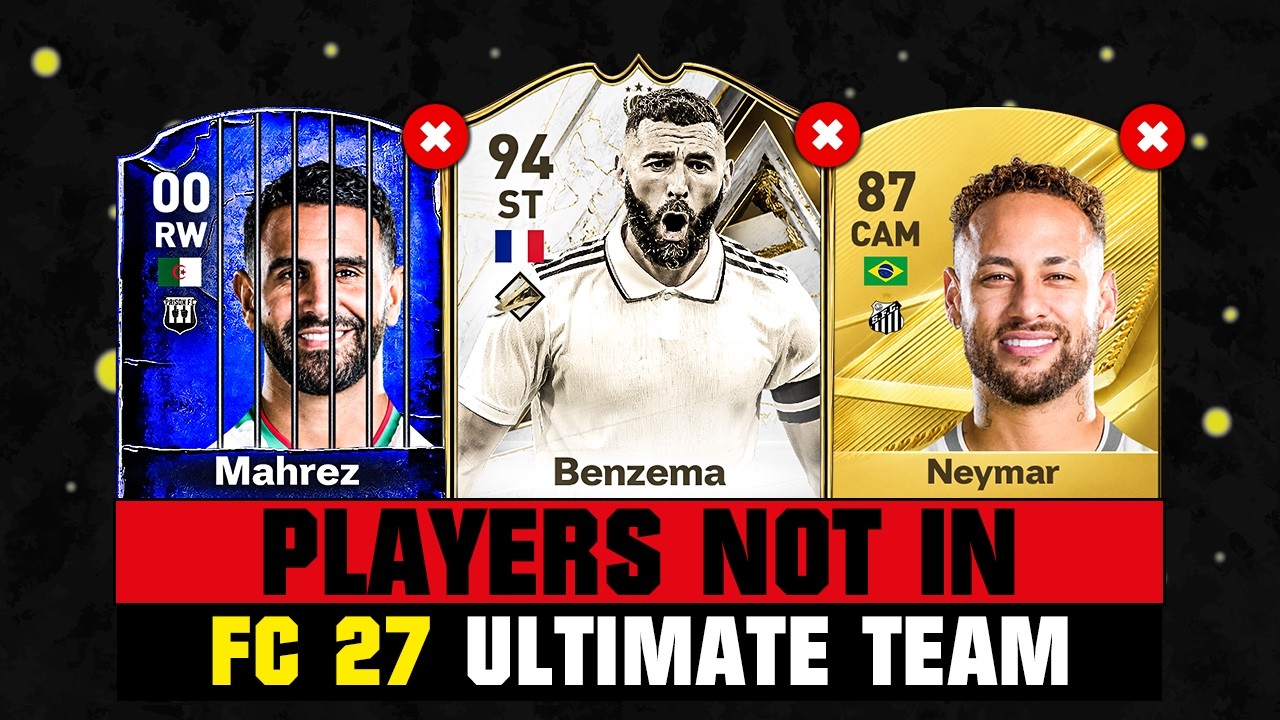 FIFA 27 | ALL PLAYERS NOT IN FC 27! 😭💔 ft. Benzema, Mahrez, Neymar&hellip;