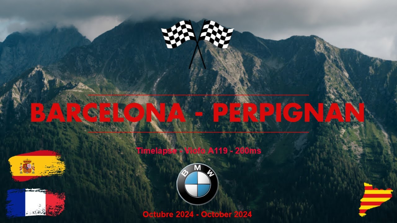 🚗 Ruta Barcelona (🇪🇸) - Perpignan (🇫🇷) (Timelapse)