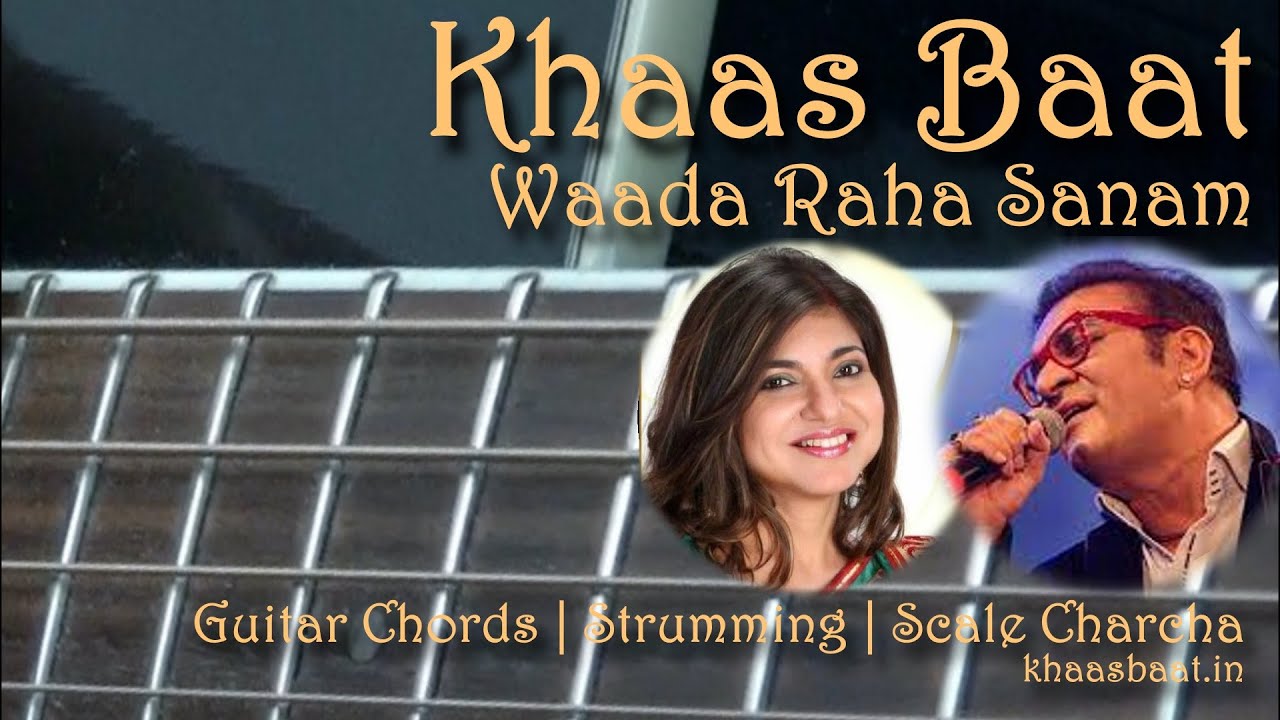 Waada Raha Sanam | Hindi Guitar Lesson | Chords | Strumming Pattern | Scale Charcha | Pawan