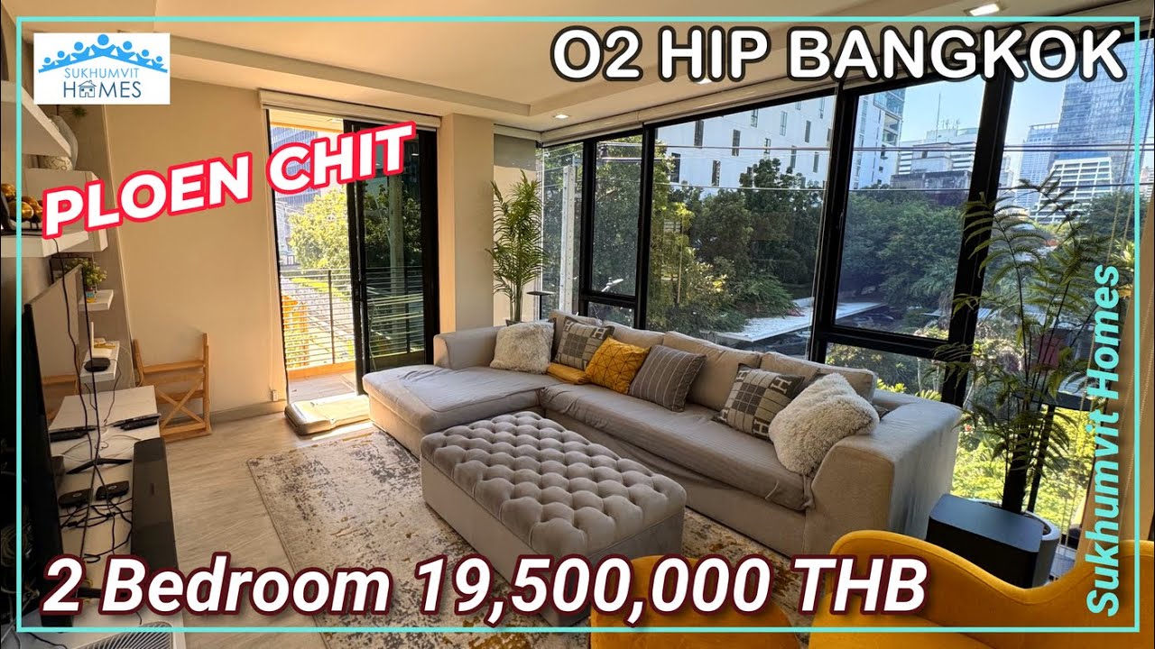 Luxury Bangkok Low Rise Condo For Sale Ploen Chit O2 Hip 2 Bedroom 19,500,000