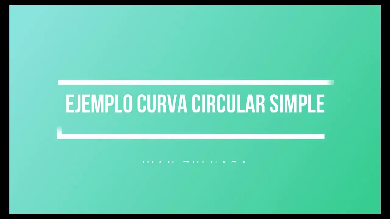 Curva circular simple Parte 3