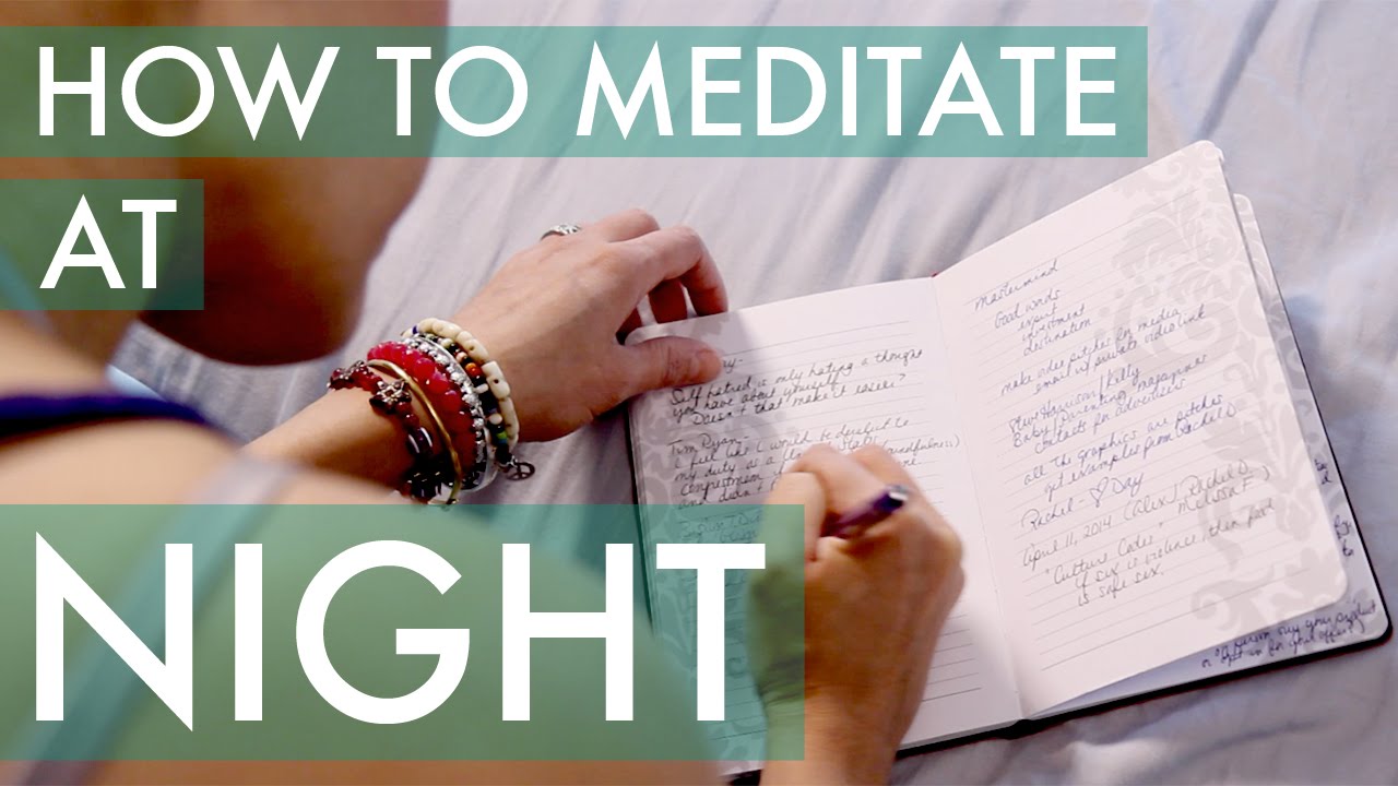 How to Meditate at Night - Lose Weight, Reduce Stress, Sleep Better - BEXLIFE