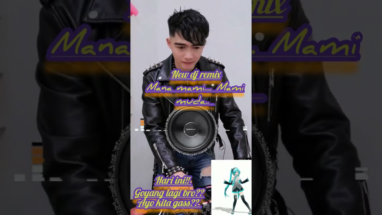 Mana mami, Mami muda(Andyditz remix} 