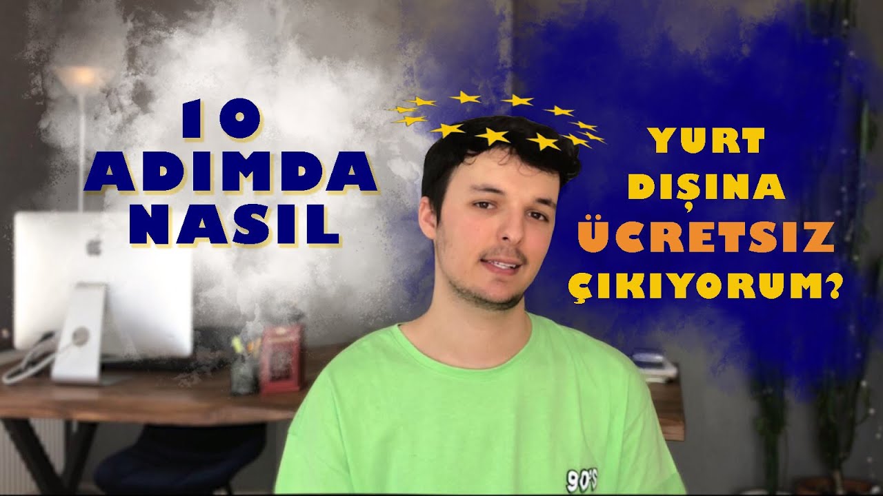 10 ADIMDA YURT DIŞINA NASIL ÜCRETSİZ ÇIKIYORUM | Erasmus+