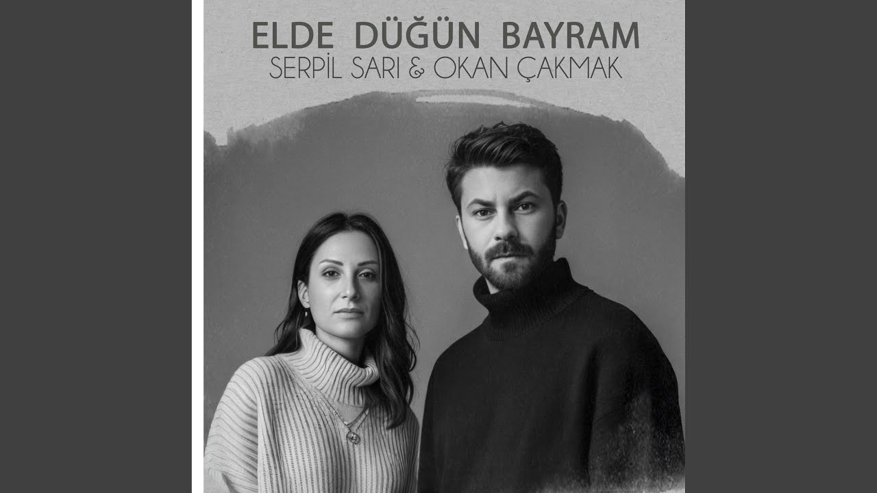 Elde Düğün Bayram (feat. Serpil Sarı)