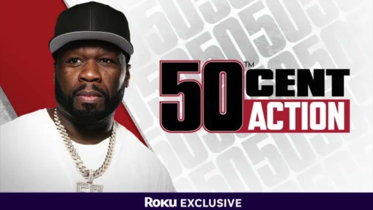 50 Cent Action Channel