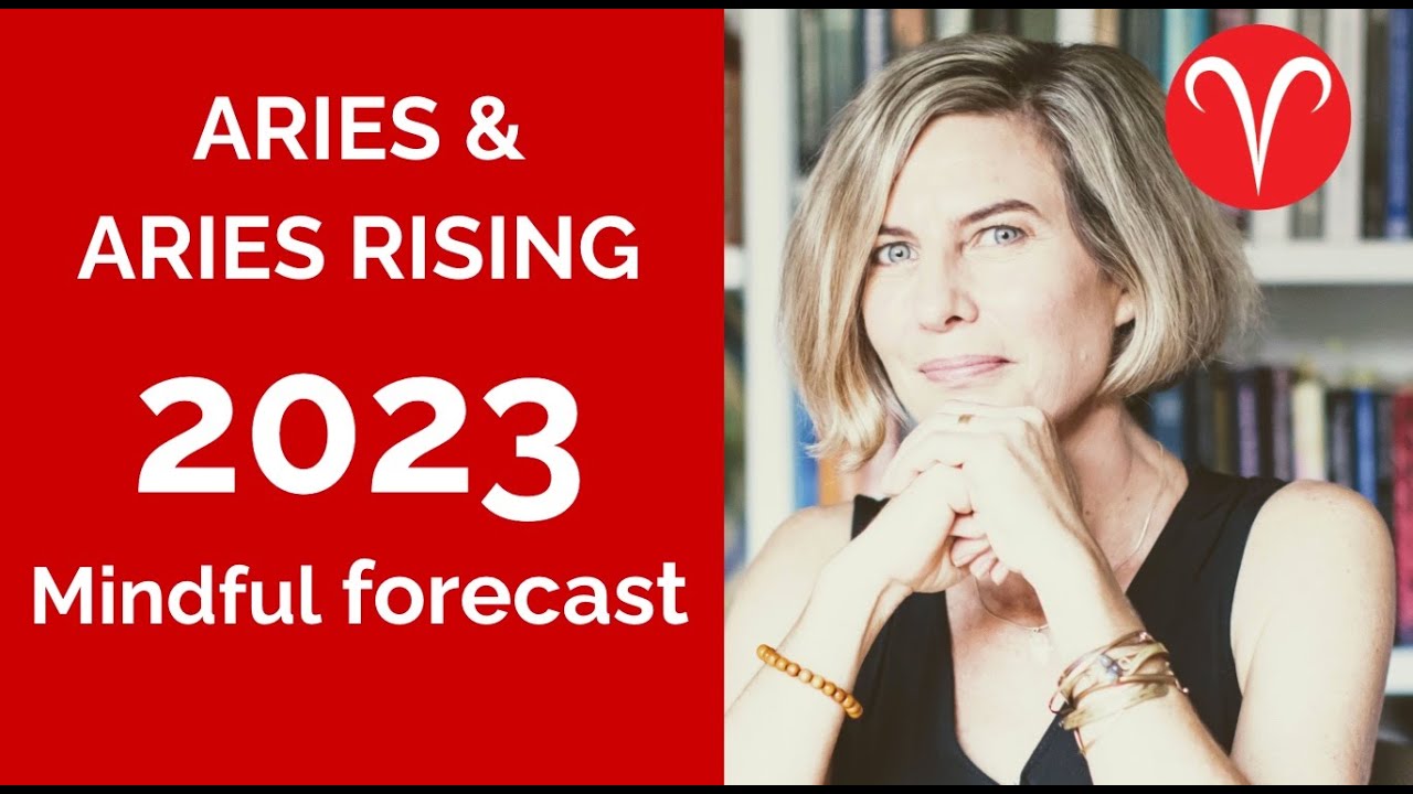 ARIES & ARIES RISING ASTROLOGY FORECAST 2023