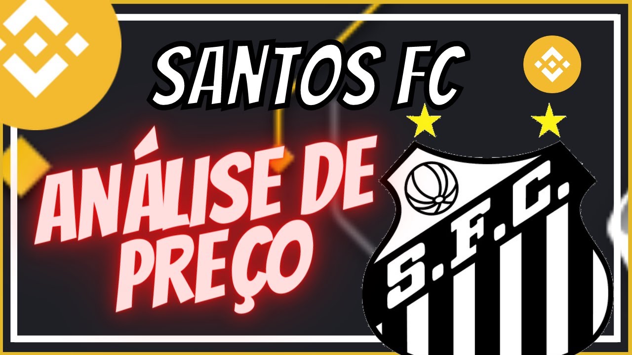 AN&Aacute;LISE DE PRE&Ccedil;O - FAN TOKEN SANTOS