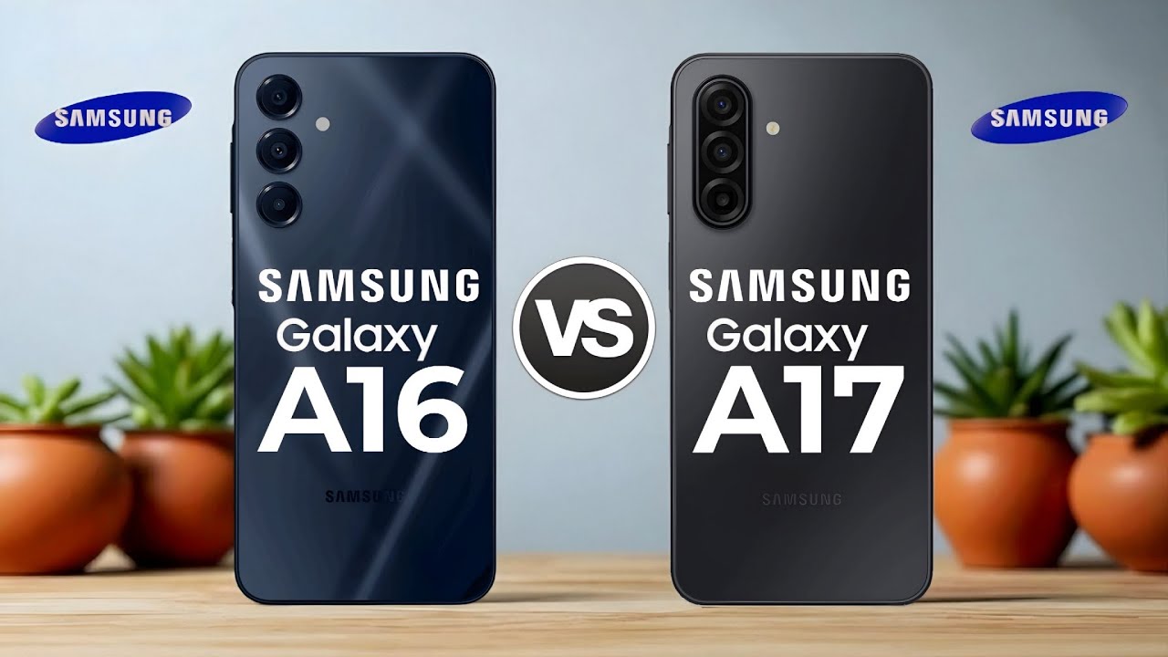 Samsung Galaxy A16 5G Vs Samsung Galaxy A17 5G
