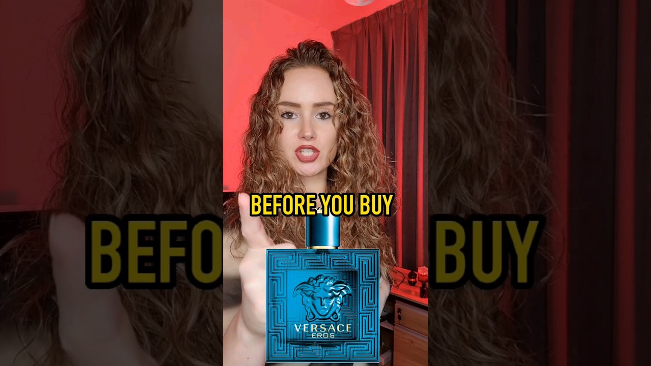 Before You Buy Versace Eros