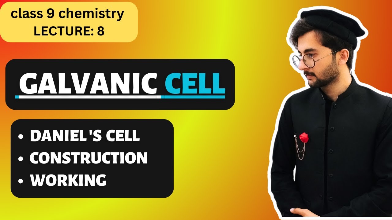 Galvanic cell class 9 ||  chapter 7, lec 8