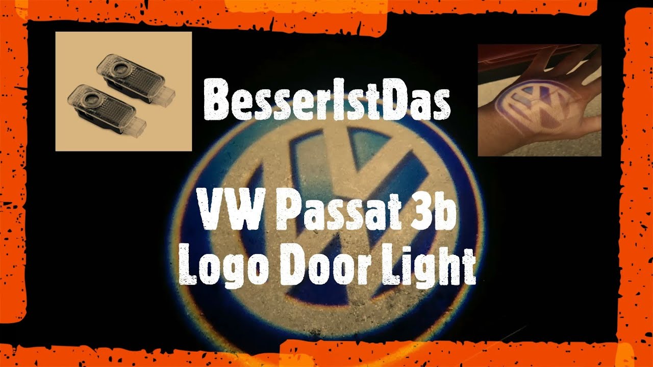 BesserIstDas - VW Passat 3b - Logo Door Light - Einstiegsbeleuchtung