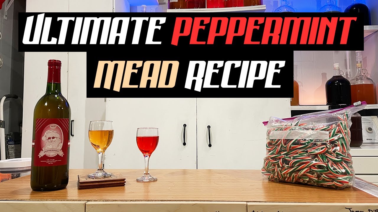 The Ultimate Peppermint Mead Recipe