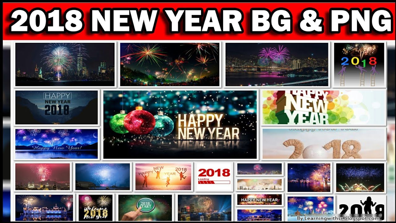 2018 New Year Backgrounds &  Png For Editing || Happy New year 2018 Editing Backgrounds one Click