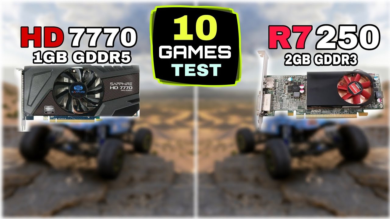 HD 7770 vs R7 250 | 10 Games Tested | Which Is Best ?