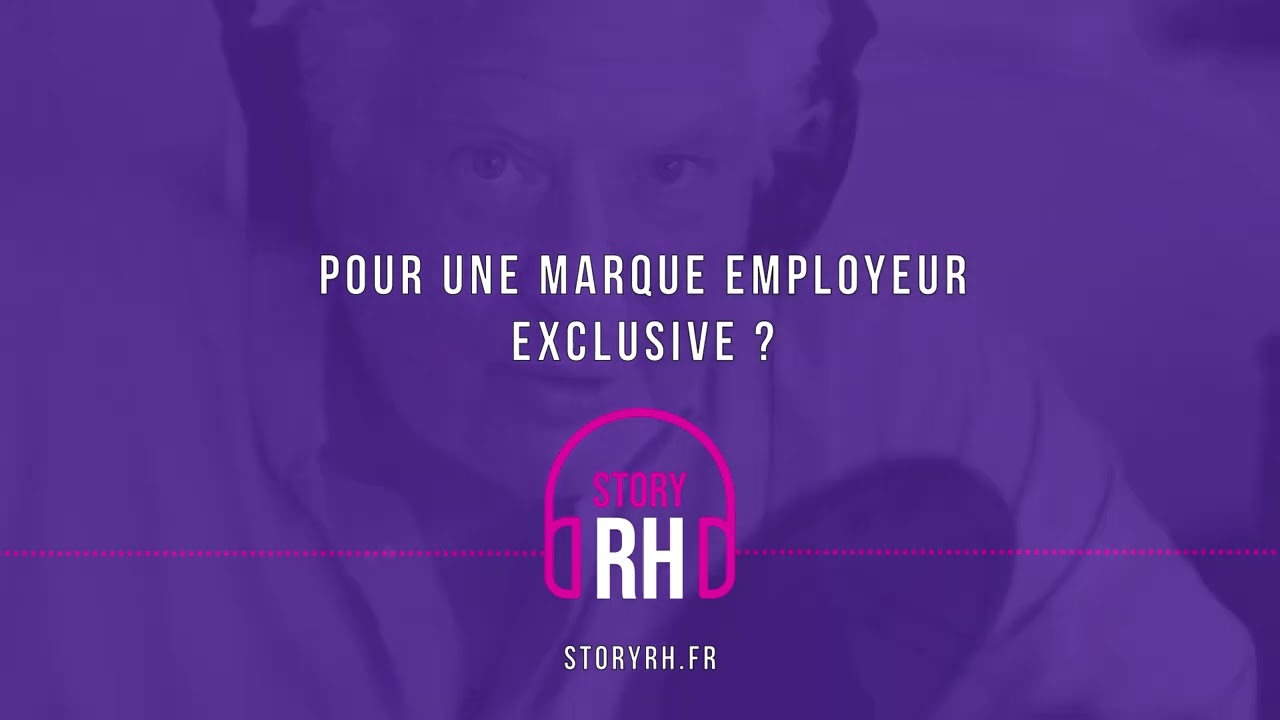 Pour une marque employeur exclusive ?