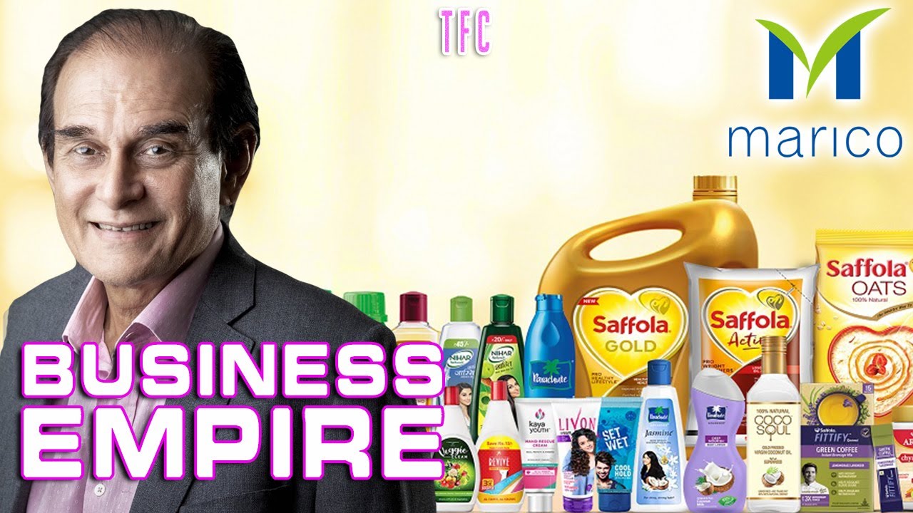 Marico Business Empire | How Big is Marico? Parachute | Saffola