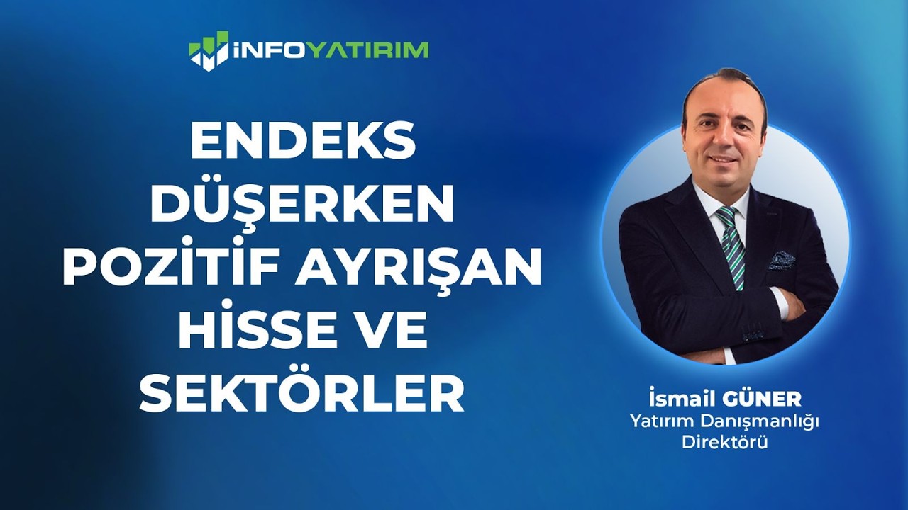 Endeks Düşerken Pozitif Ayrışan Hisse Ve Sektörler I İsmail Güner '2 Şubat 2026'| İnfo Yatırım