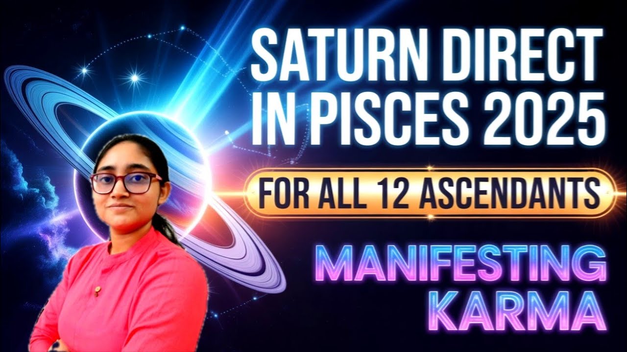 Saturn Direct in Pisces 2025 | For All 12 ASCENDANTS #saturndirect2025 #saturntransit2025 