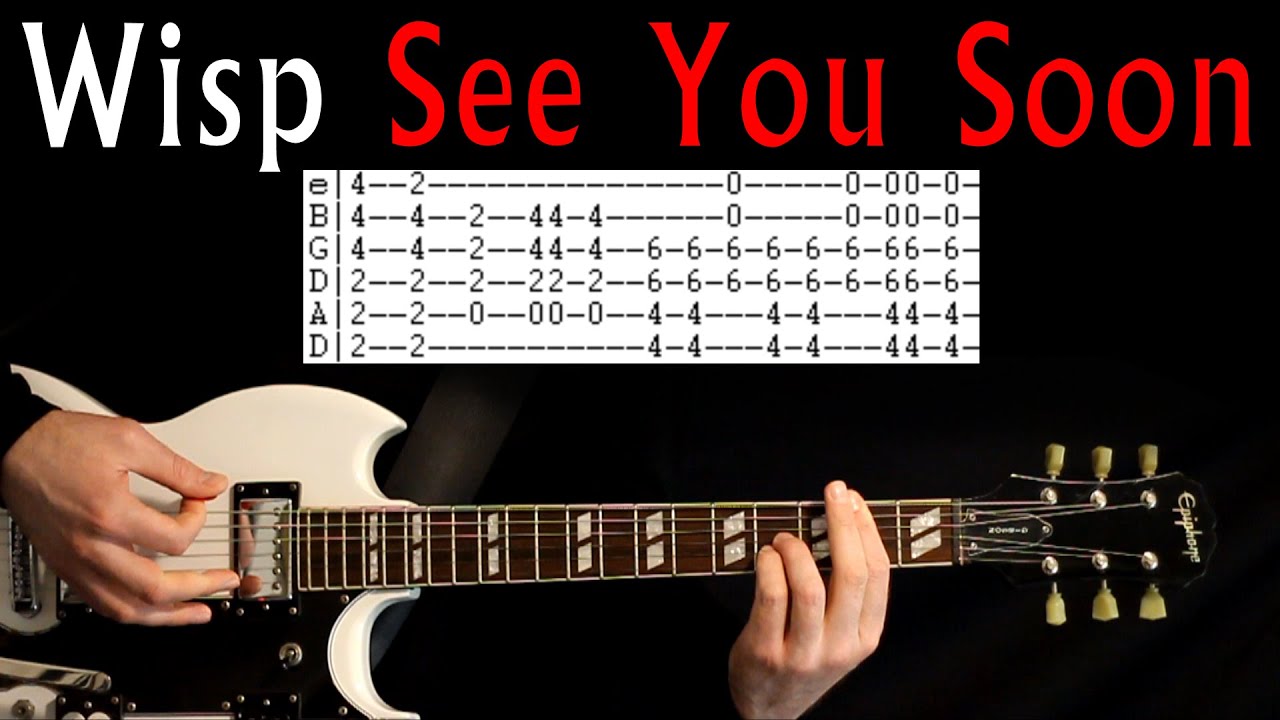 Wisp See You Soon Guitar Lesson / Guitar Tab / Guitar Tabs / Guitar Chords / Guitar Cover