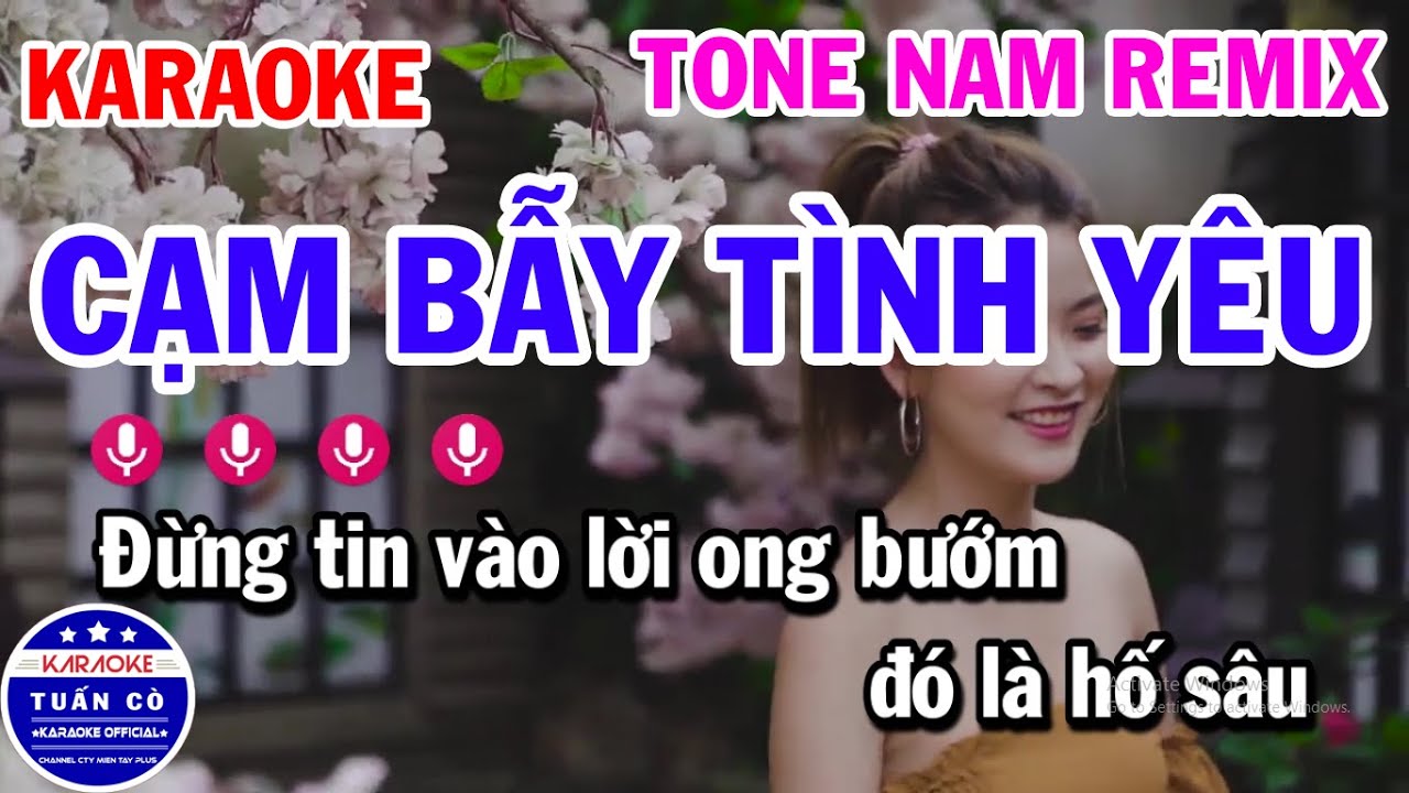 Karaoke Cạm Bẫy Tình Yêu Nhạc Sống Remix Tone Nam