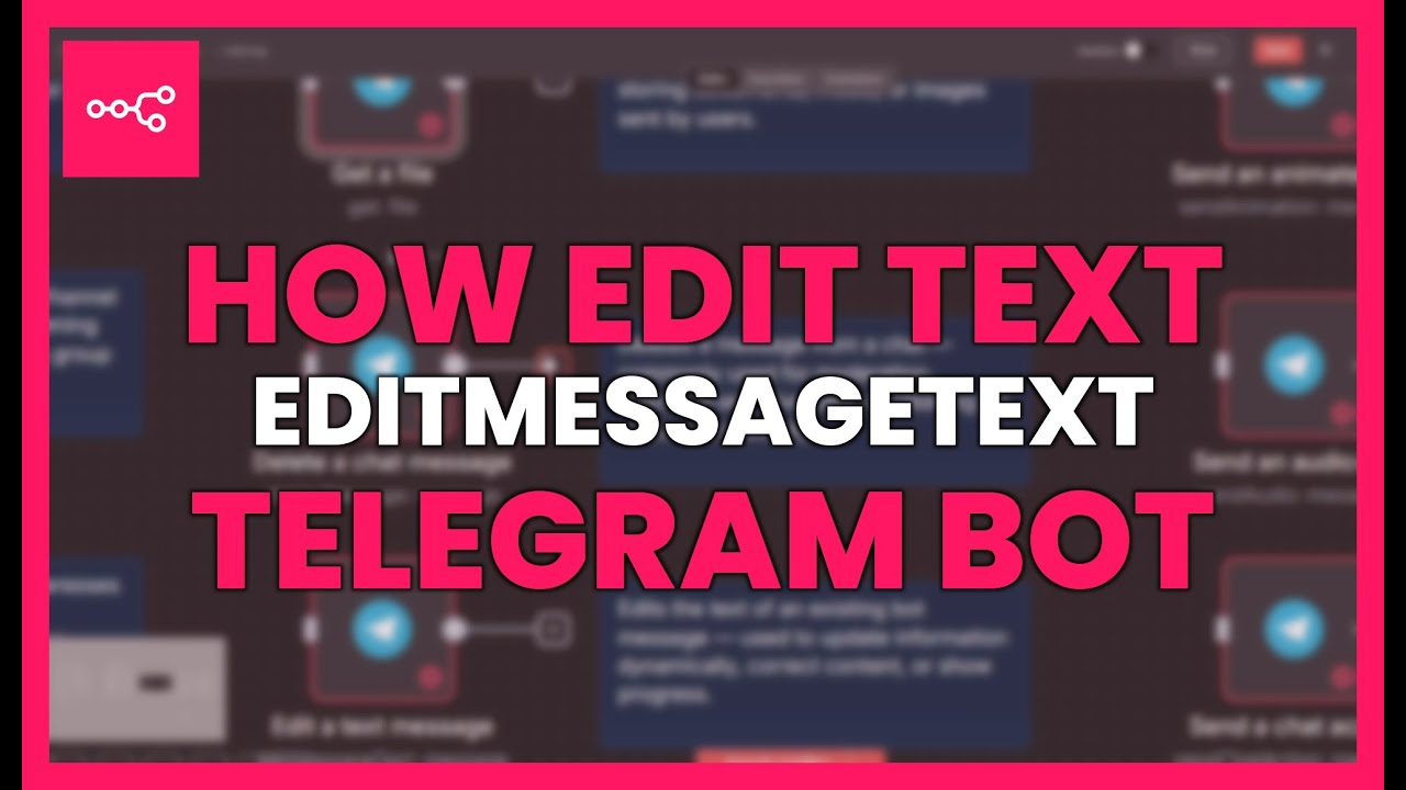 How to edit text with EDITMESSAGETEXT in a Telegram bot