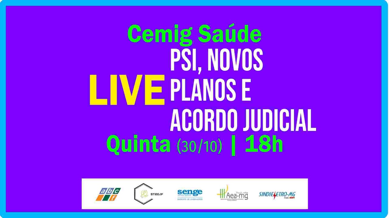 LIVE Novo Acordo do Plano de Saúde - PSI/Cemig Saúde, Novos Planos e Acordo Judicial | ABCF