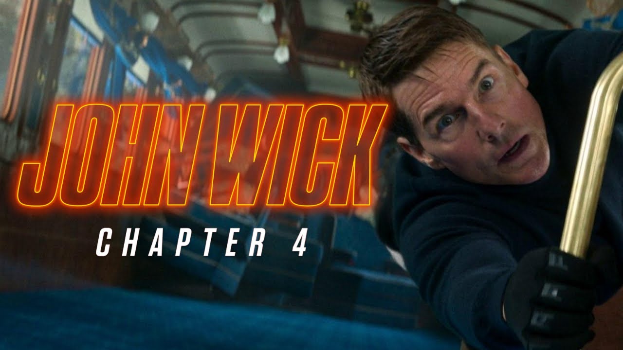 Mission: Impossible - Dead Reckoning Trailer | John Wick: Chapter 4 Style