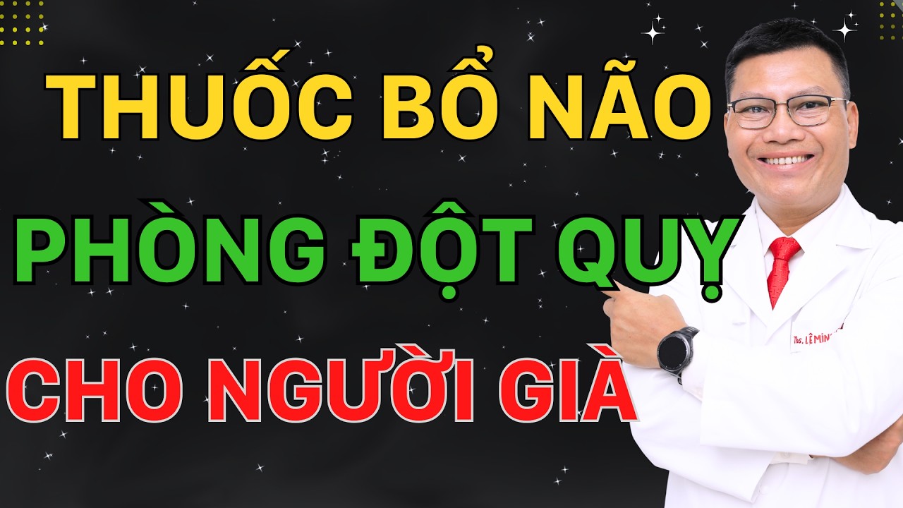 Thuốc Bổ Não - Nên Uống Thuốc Bổ Não Vào Lúc Nào Hiệu Quả Nhất  ? | Tuấn Thầy Thuốc