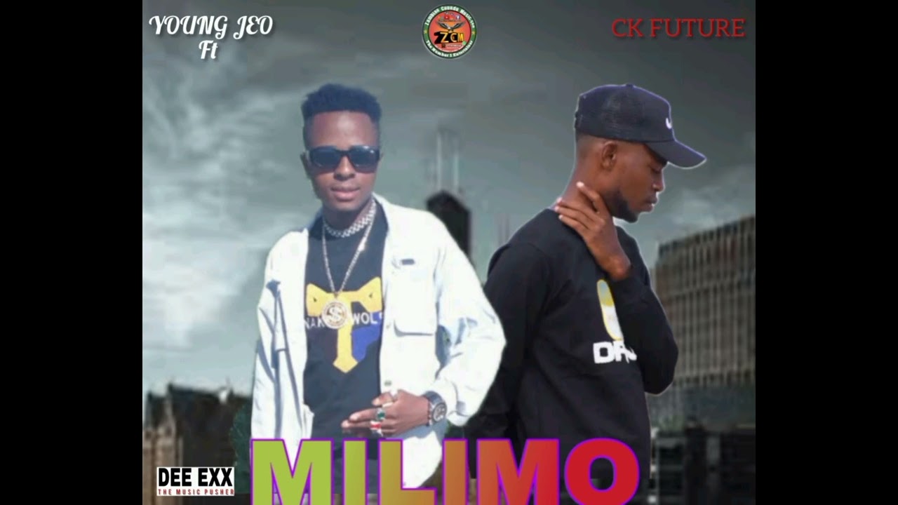 Young _ jeo _ ft _ ck future _-_milimo //Dee Exx music promotion
