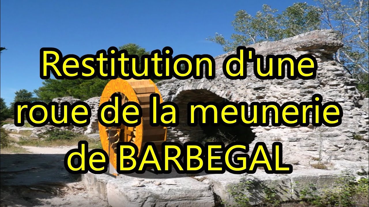 Film roue du moulin de Barbegal