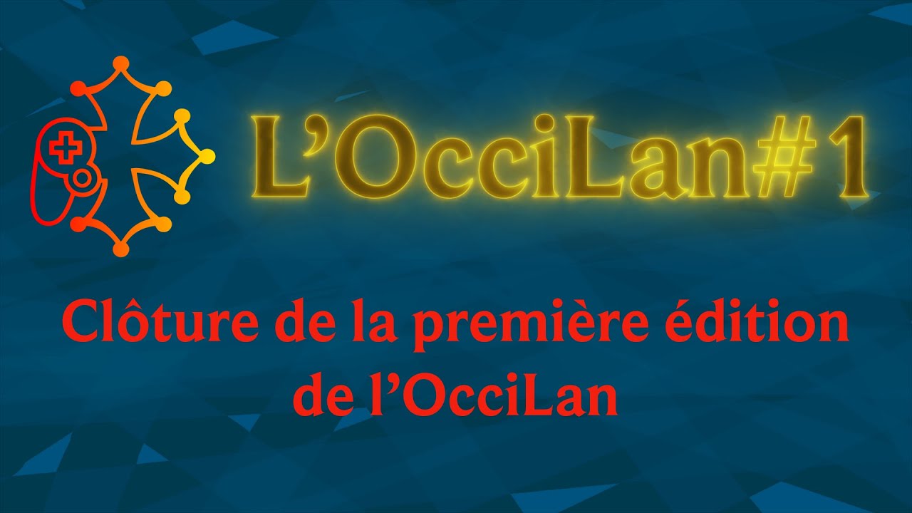 OcciLan octobre 2022 - Cl&ocirc;ture de la premi&egrave;re &eacute;dition