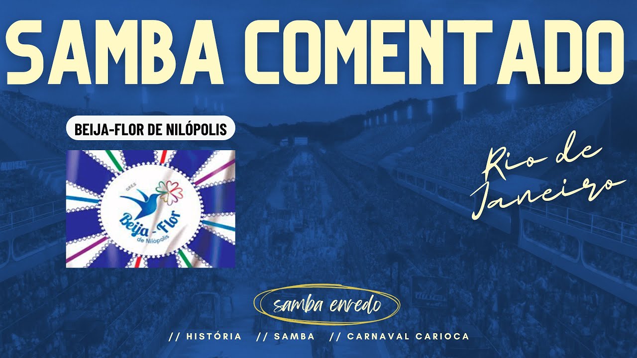 BEIJA-FLOR 2026 | SAMBA COMENTADO – BEMBÉ