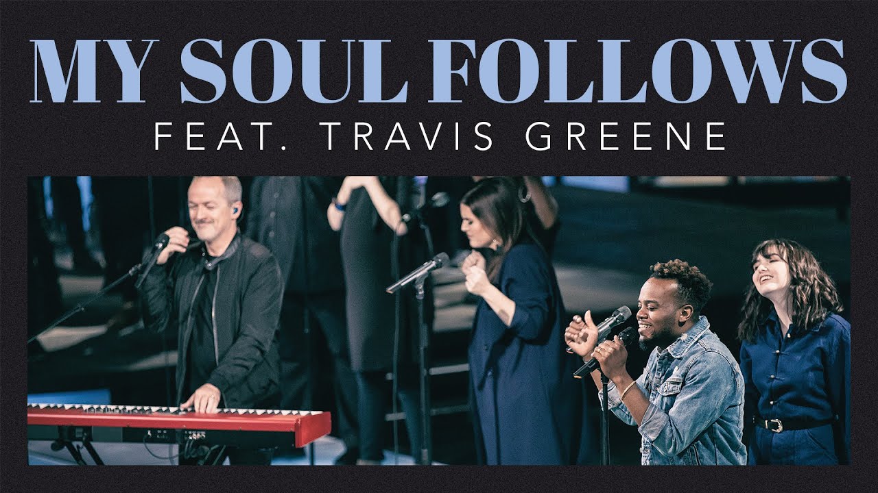 My Soul Follows - David & Nicole Binion ft. Travis Greene