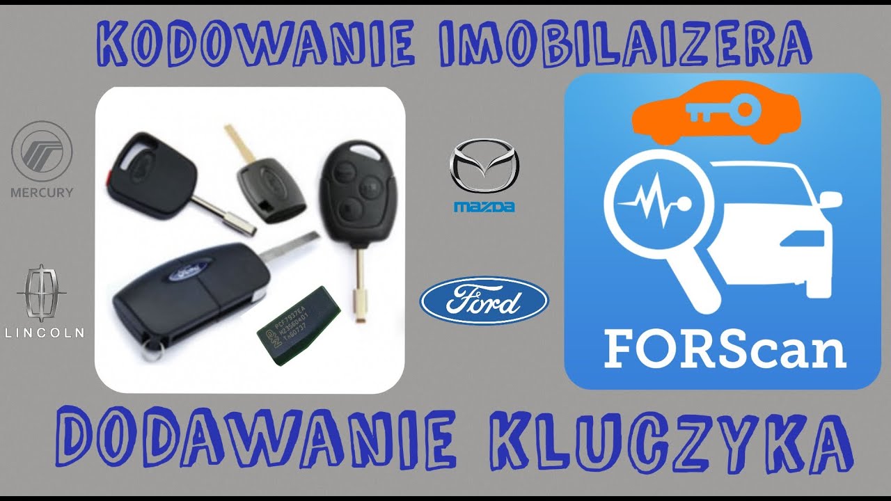 FORD - FORScan - programownie / kodowanie / dodawanie immobilajzer w dodatkowym kluczyku  - FORScan