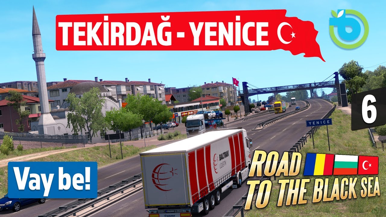 İşte Tekirdağ-Yenice! Türkiye&Trakya ETS 2 Road to the Black Sea 6. Bölüm