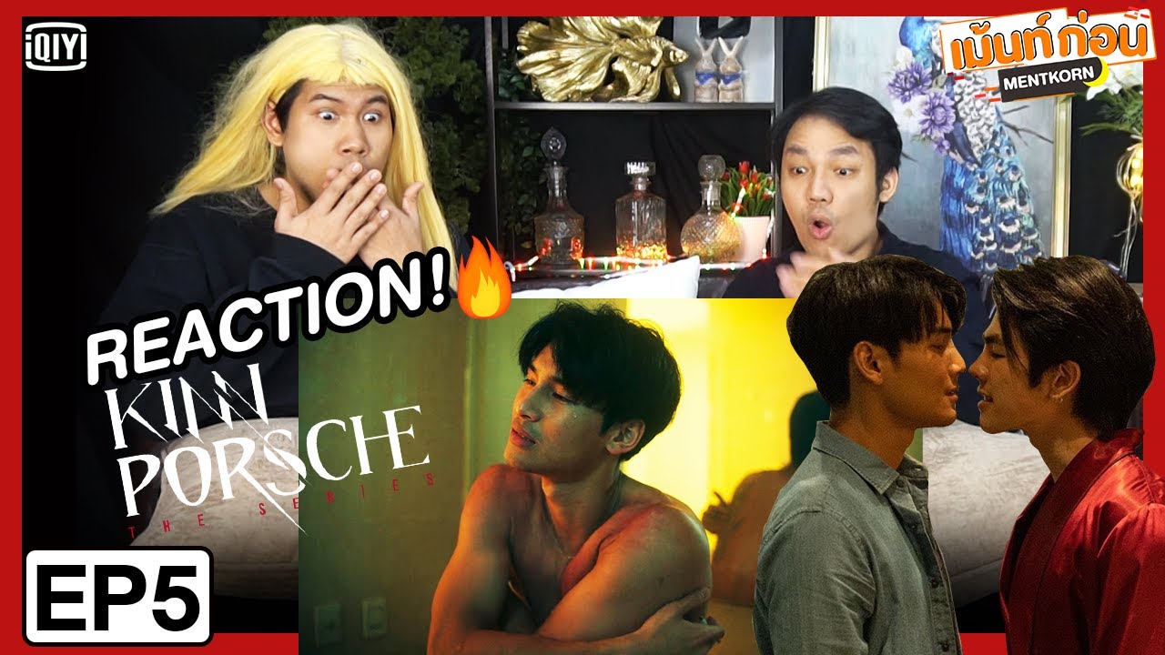 Reaction KinnPorsche The Series EP5 คินน์พอร์ชเดอะซีรีส์ | มายอาโป | Mentkorn เม้นท์ก่อนเข้านอน