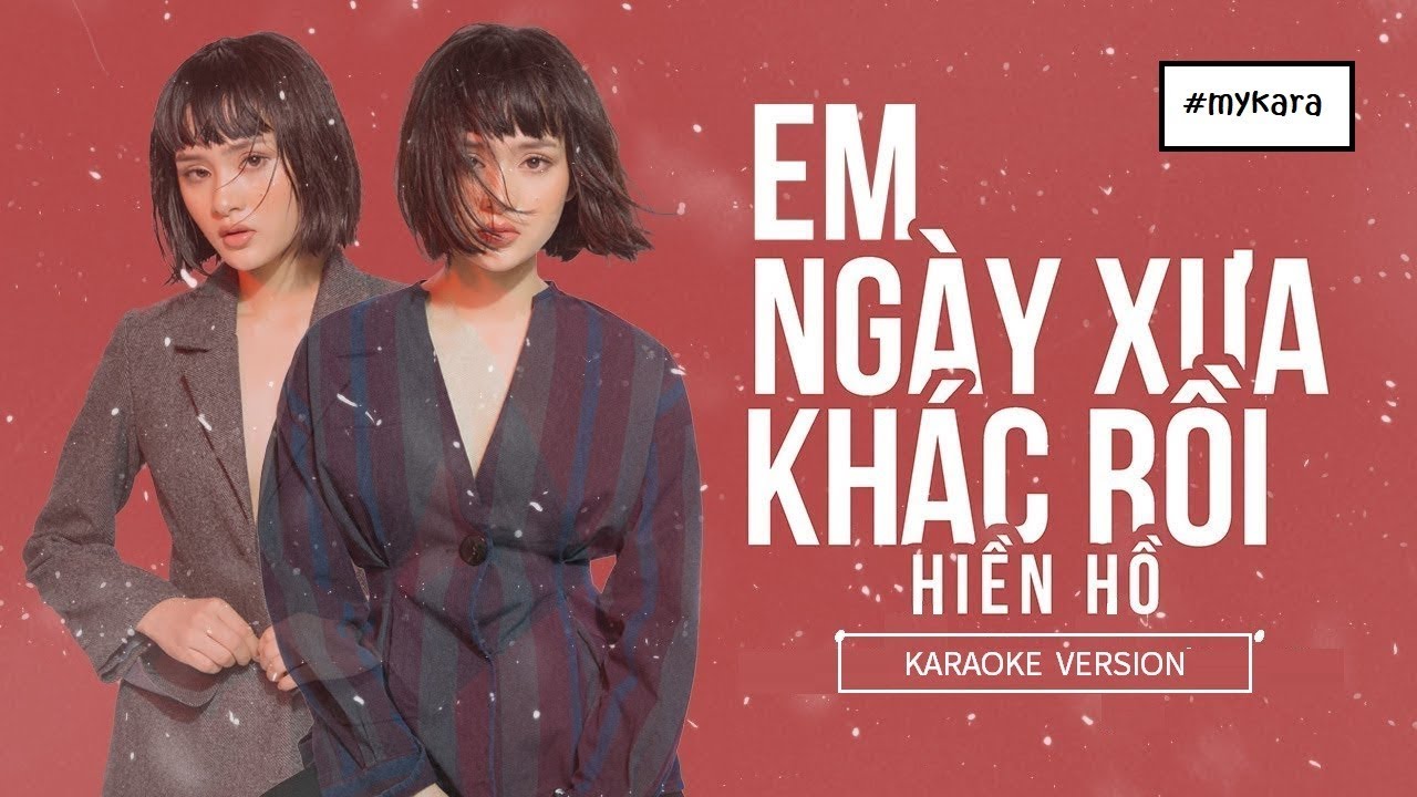 EM NGÀY XƯA KHÁC RỒI [ Karaoke Beat Chuẩn ] - HIỀN HỒ