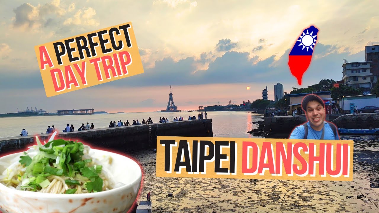 Discovering Tamsui's Best Places to Visit -  Danshui Day Trip from Taipei, Taiwan - 台灣淡水觀光指南