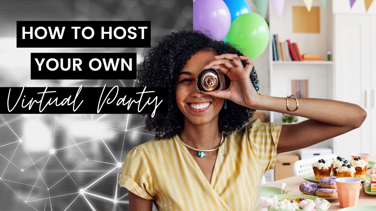 How to Host a Virtual Birthday Party