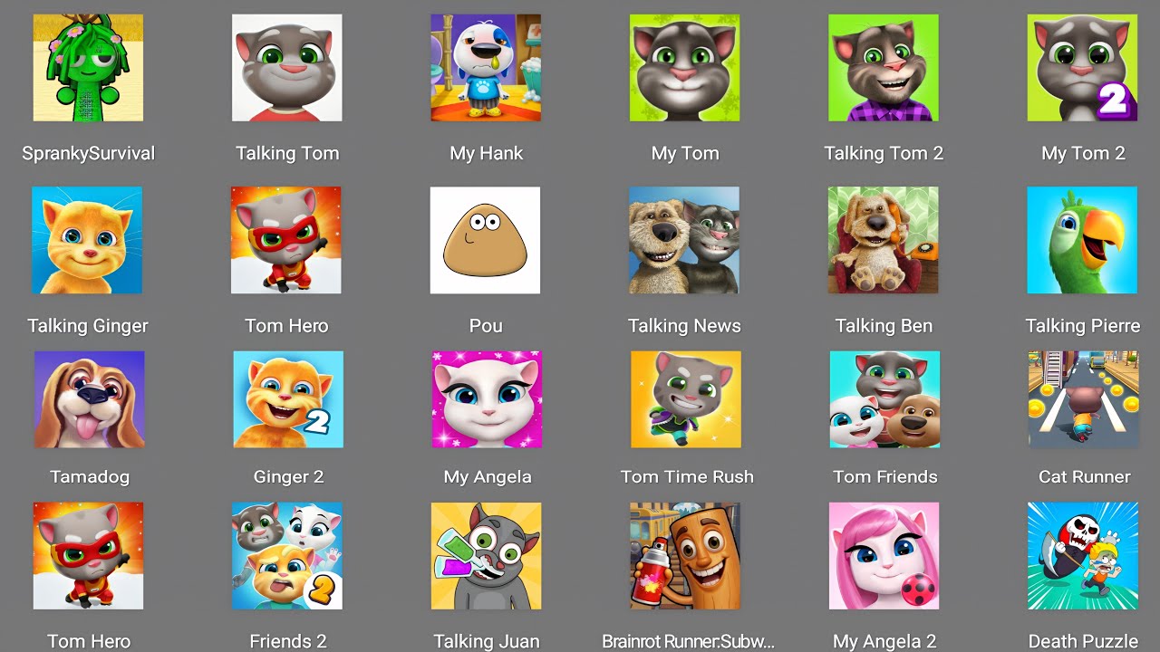 Sprunki Survival,Talking Tom,Talking Tom 2,Death Puzzle,Tama Dog,BrainRot Runner,My Tom,My Tom 2
