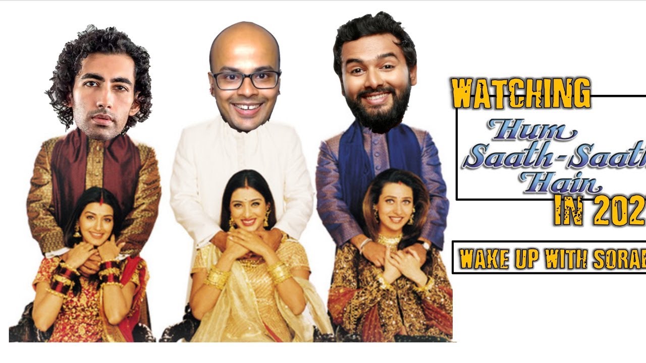 Hum Saath Saath Hai REVIEWED - WHY? | @Aadar @KautukSrivastavaIsHere | Wake Up With Sorabh |